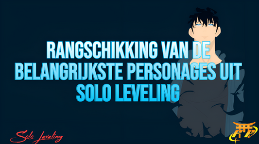 Rangschikking van de belangrijkste personages uit Solo Leveling