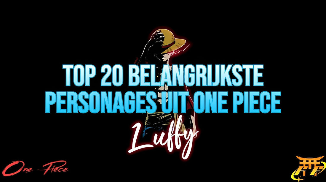 Top 20 belangrijkste personages uit One Piece